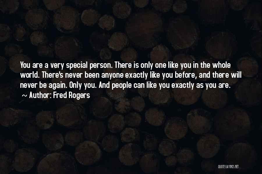 A Very Special Person Quotes By Fred Rogers