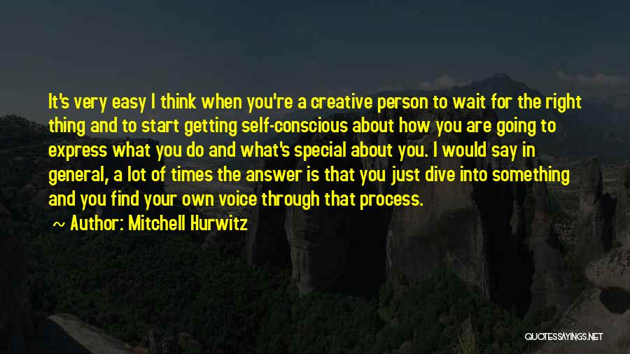 A Very Special Person Quotes By Mitchell Hurwitz