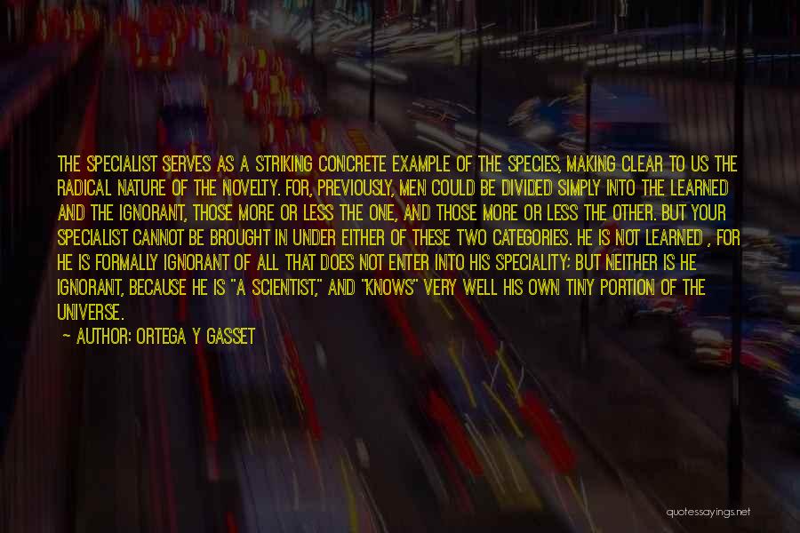 A Very Special Person Quotes By Ortega Y Gasset