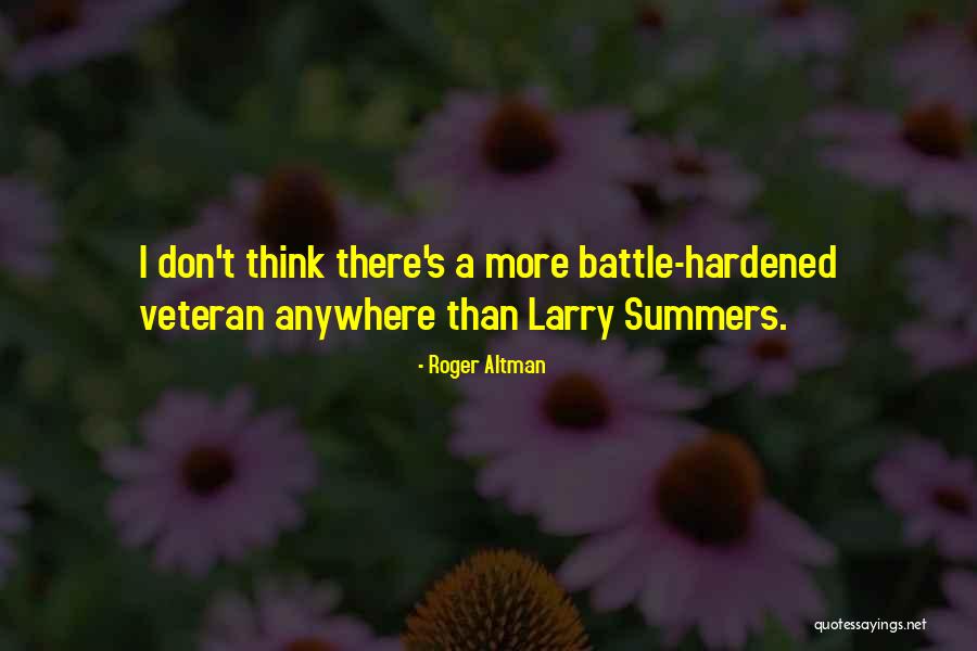 A Veteran Quotes By Roger Altman A Veteran Quotes By Roger Altman