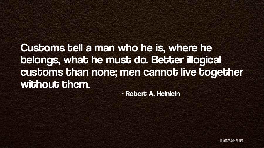 A View From The Bridge Eddie And Marco Quotes By Robert A. Heinlein A View From The Bridge Eddie And Marco Quotes By Robert A. Heinlein