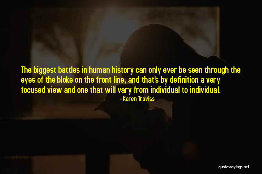 A View From The Front Line Quotes By Karen Traviss A View From The Front Line Quotes By Karen Traviss