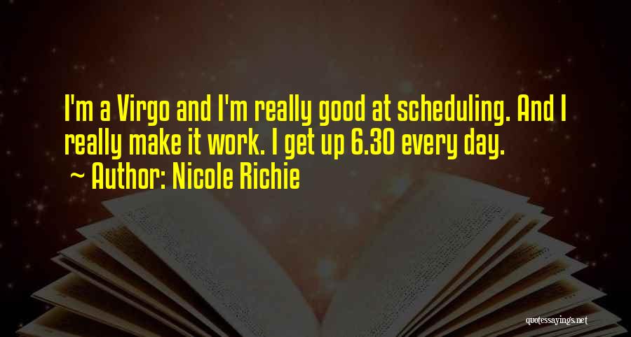 A Virgo Quotes By Nicole Richie