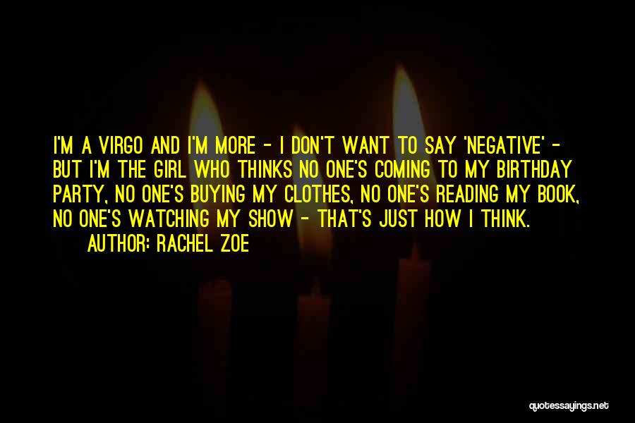 A Virgo Quotes By Rachel Zoe