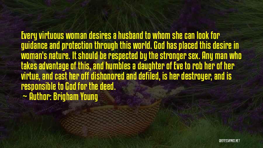 A Virtuous Man Quotes By Brigham Young