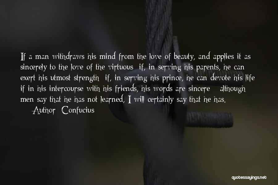 A Virtuous Man Quotes By Confucius