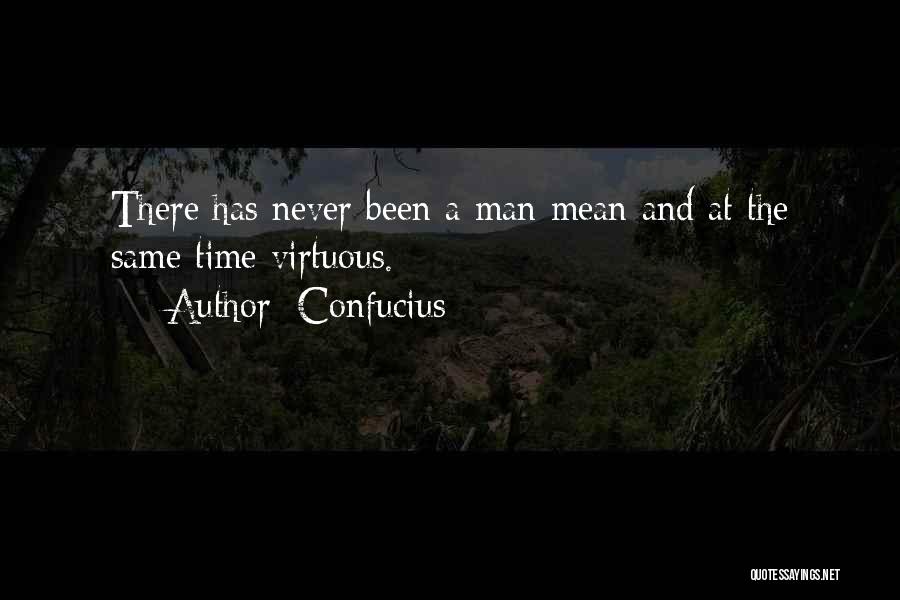 A Virtuous Man Quotes By Confucius