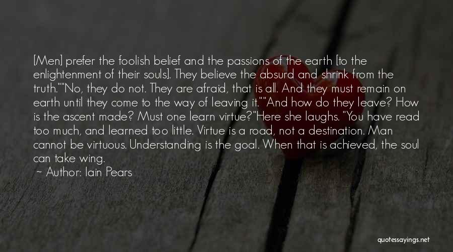 A Virtuous Man Quotes By Iain Pears