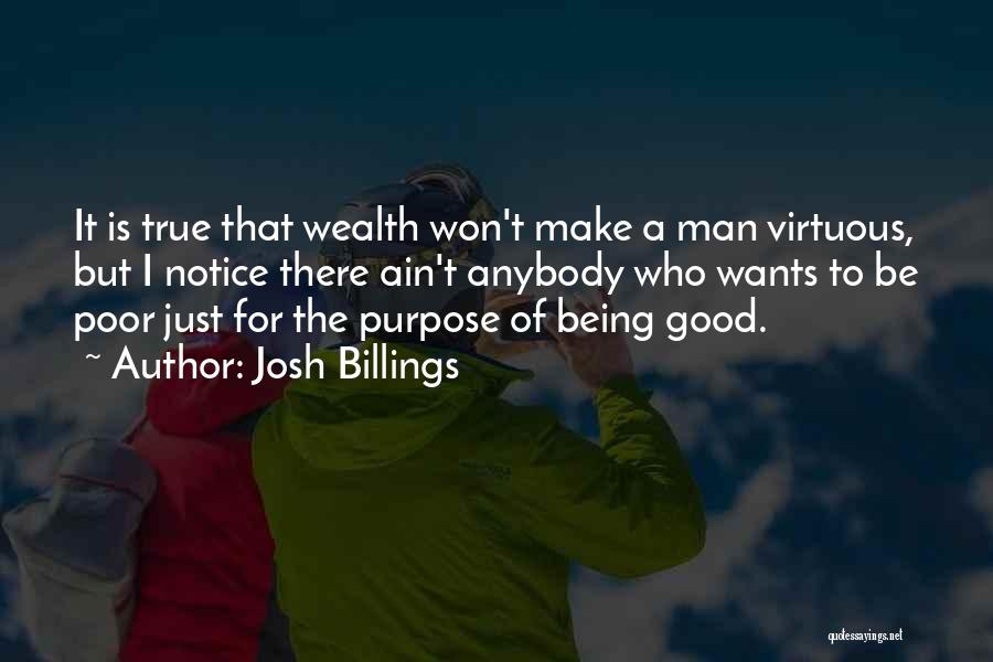 A Virtuous Man Quotes By Josh Billings