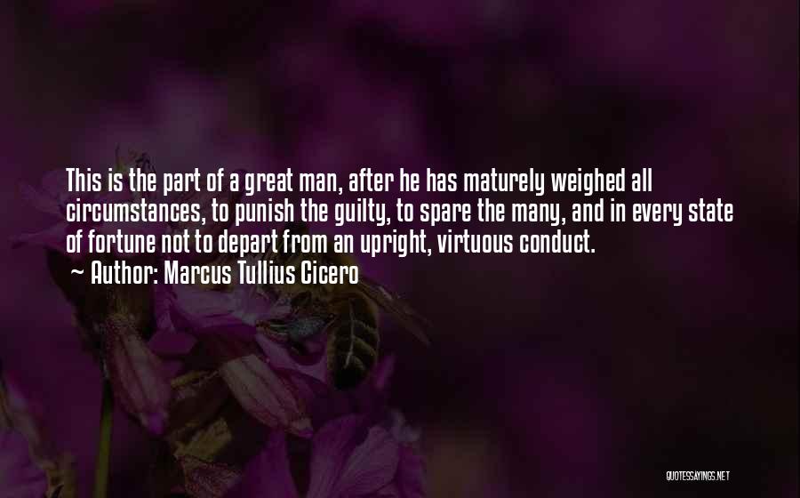 A Virtuous Man Quotes By Marcus Tullius Cicero