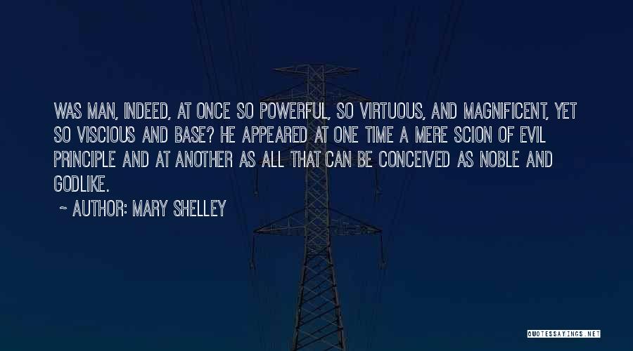 A Virtuous Man Quotes By Mary Shelley