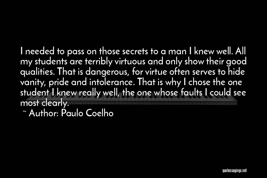 A Virtuous Man Quotes By Paulo Coelho
