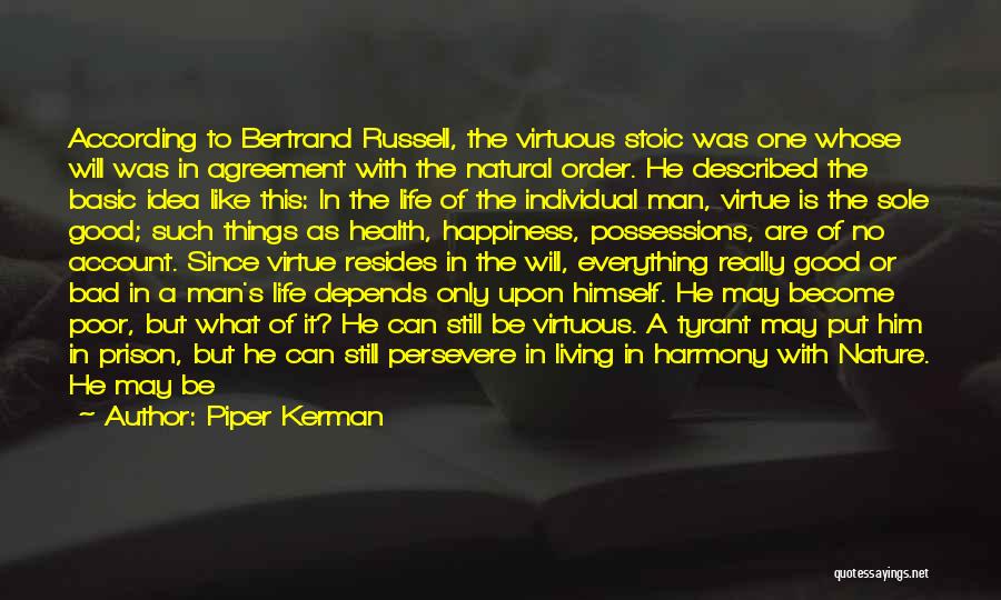 A Virtuous Man Quotes By Piper Kerman