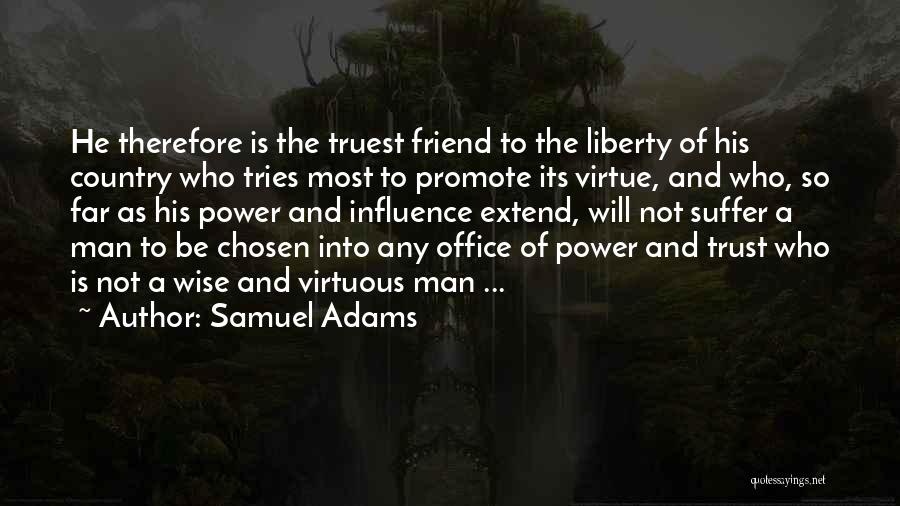 A Virtuous Man Quotes By Samuel Adams