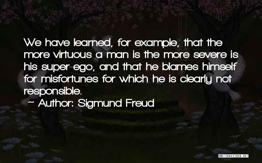 A Virtuous Man Quotes By Sigmund Freud