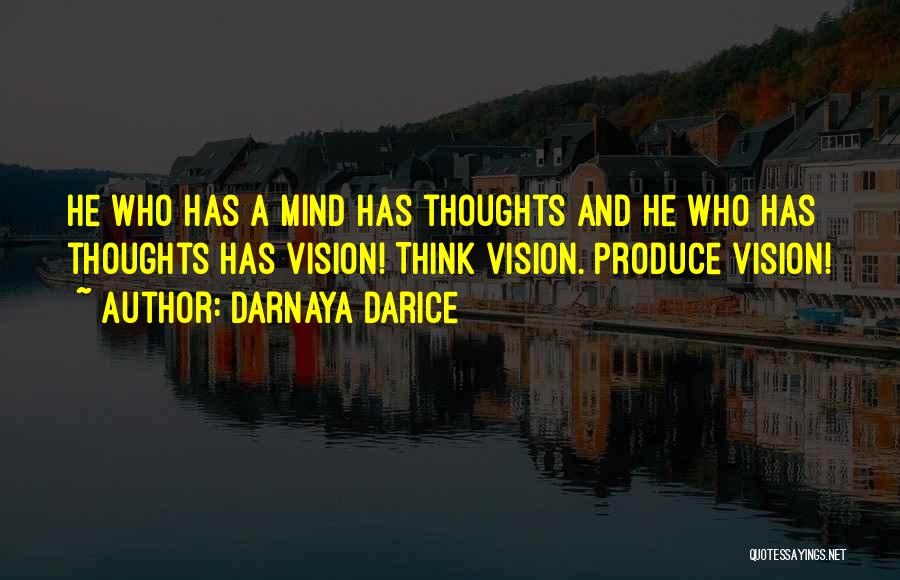 A Vision Quotes By Darnaya Darice