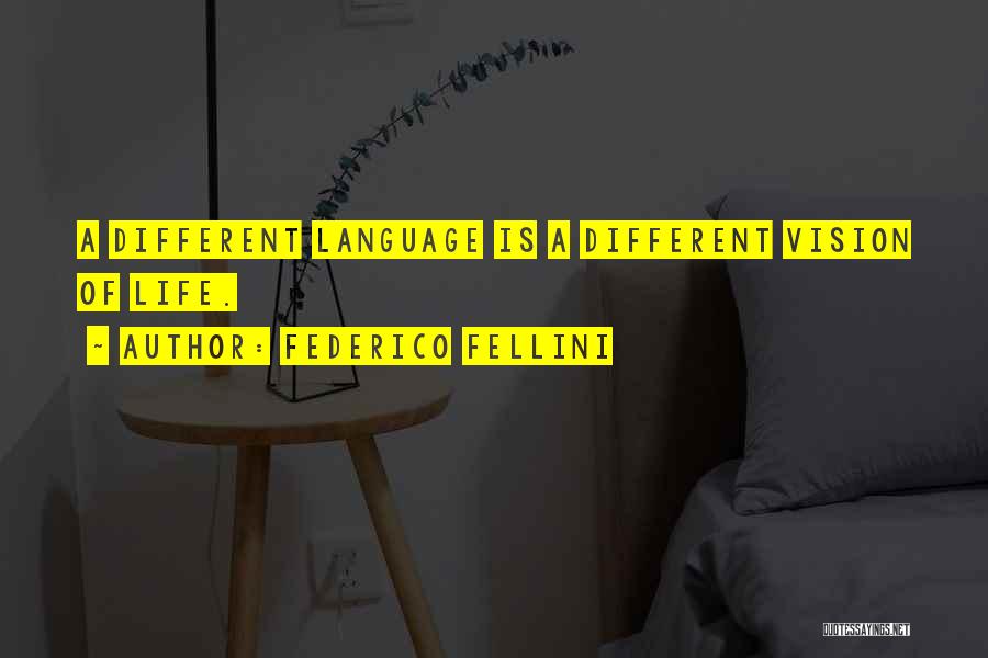 A Vision Quotes By Federico Fellini