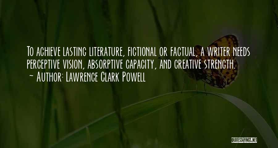 A Vision Quotes By Lawrence Clark Powell