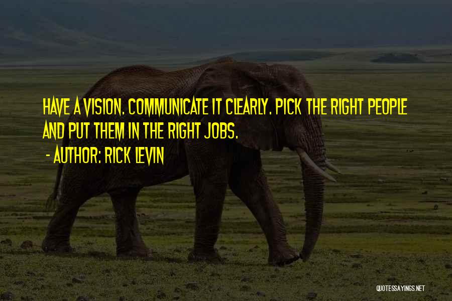 A Vision Quotes By Rick Levin