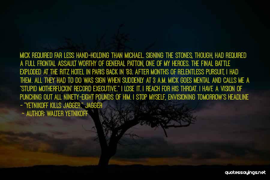 A Vision Quotes By Walter Yetnikoff