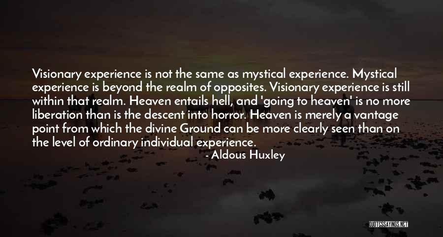 A Visionary Quotes By Aldous Huxley