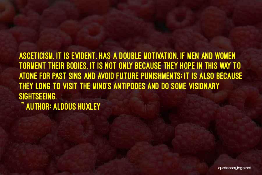 A Visionary Quotes By Aldous Huxley