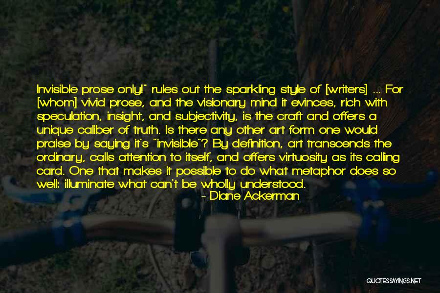 A Visionary Quotes By Diane Ackerman A Visionary Quotes By Diane Ackerman
