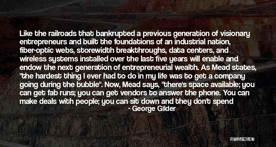 A Visionary Quotes By George Gilder A Visionary Quotes By George Gilder