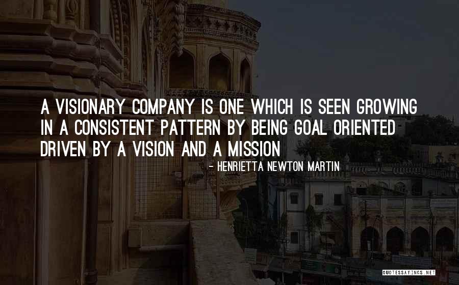 A Visionary Quotes By Henrietta Newton Martin