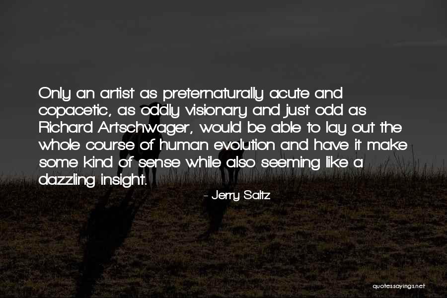 A Visionary Quotes By Jerry Saltz