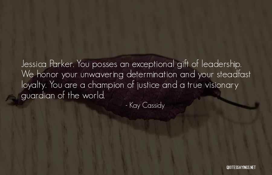 A Visionary Quotes By Kay Cassidy