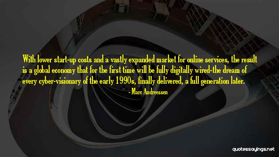 A Visionary Quotes By Marc Andreessen A Visionary Quotes By Marc Andreessen