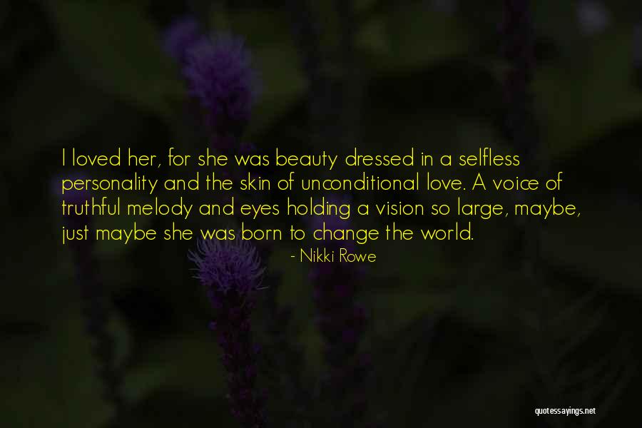 A Visionary Quotes By Nikki Rowe