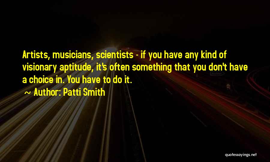 A Visionary Quotes By Patti Smith