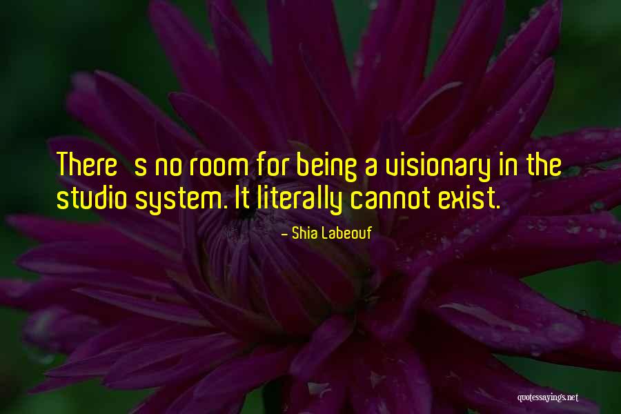 A Visionary Quotes By Shia Labeouf A Visionary Quotes By Shia Labeouf