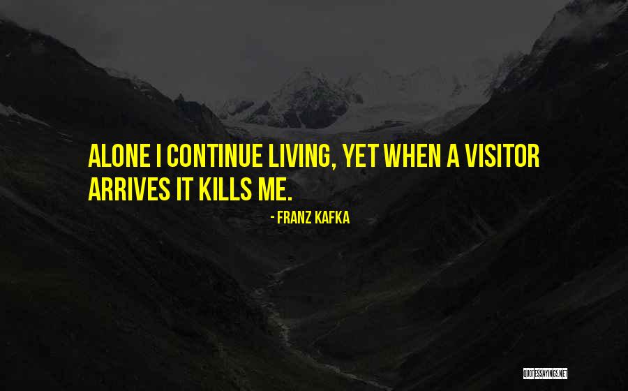 A Visitor From The Living Quotes By Franz Kafka A Visitor From The Living Quotes By Franz Kafka