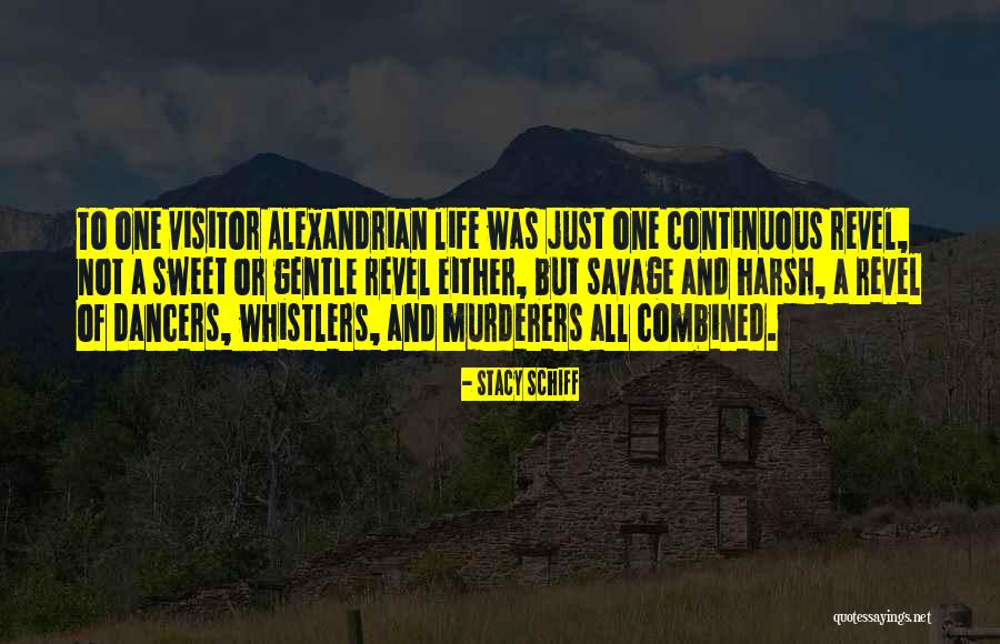 A Visitor From The Past Quotes By Stacy Schiff A Visitor From The Past Quotes By Stacy Schiff
