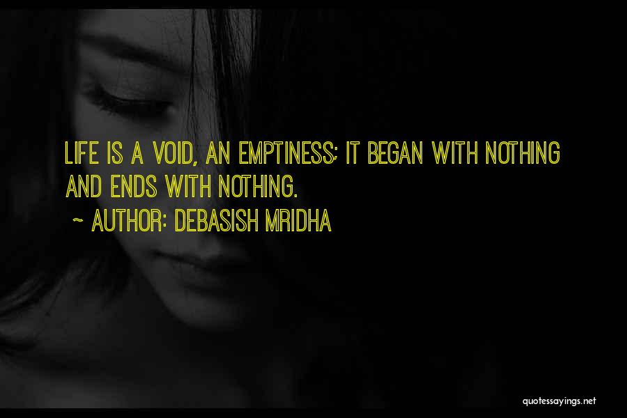 A Void Quotes By Debasish Mridha