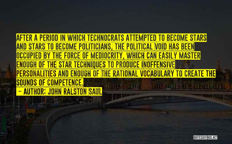 A Void Quotes By John Ralston Saul