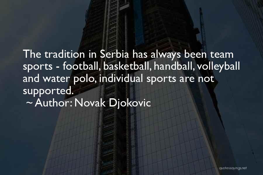 A Volleyball Team Quotes By Novak Djokovic