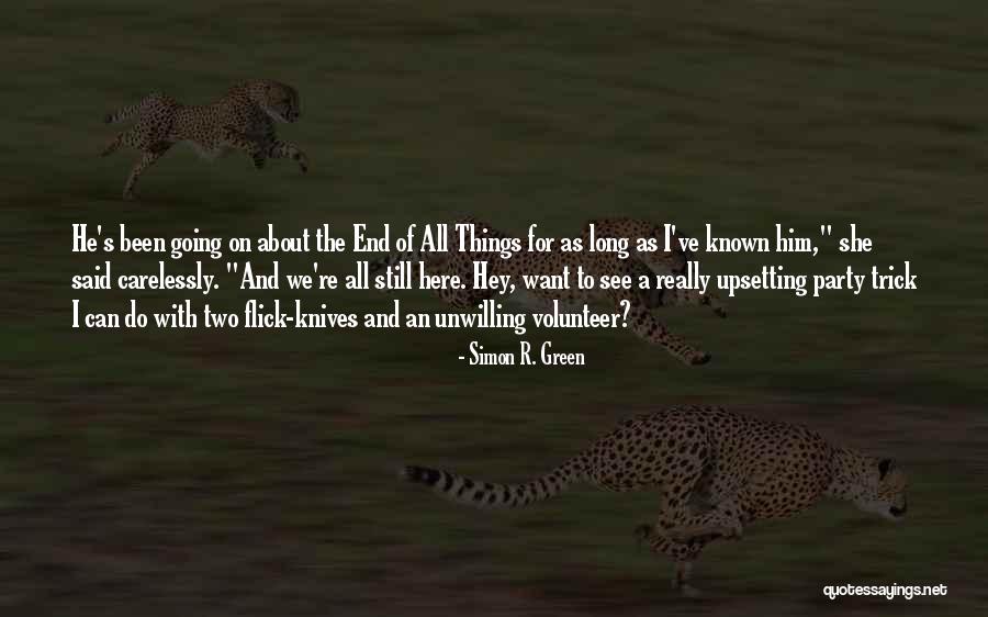 A Volunteer Quotes By Simon R. Green A Volunteer Quotes By Simon R. Green