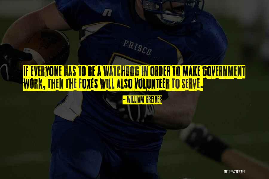 A Volunteer Quotes By William Greider A Volunteer Quotes By William Greider