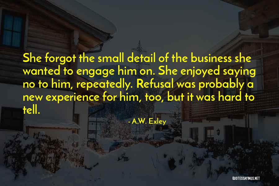 A.W. Exley Quotes 1695456