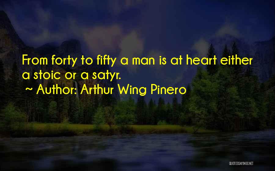 A.w. Pinero Quotes By Arthur Wing Pinero