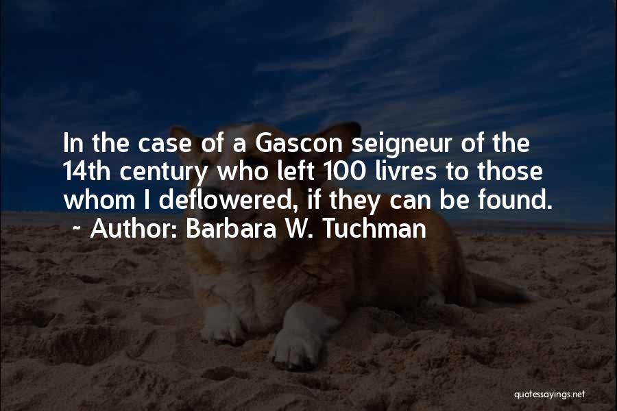 A.w Quotes By Barbara W. Tuchman