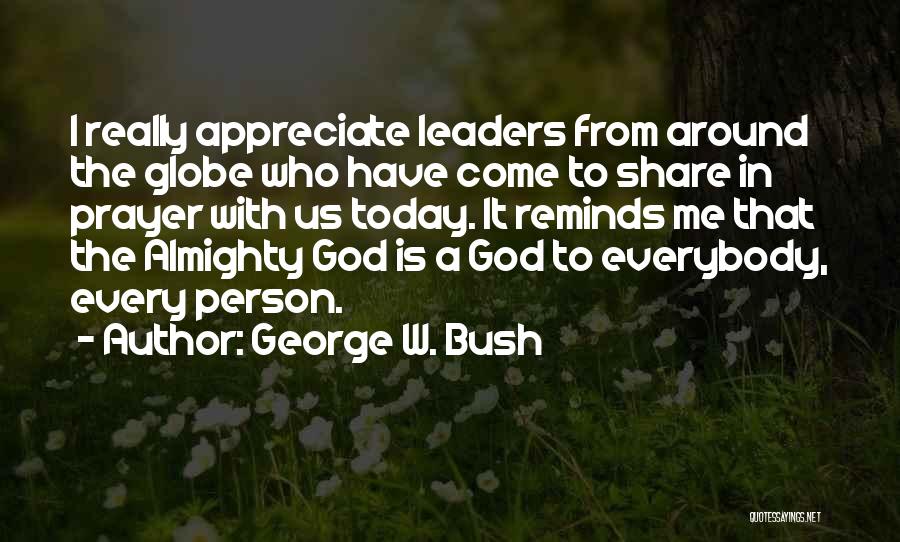 A.w Quotes By George W. Bush