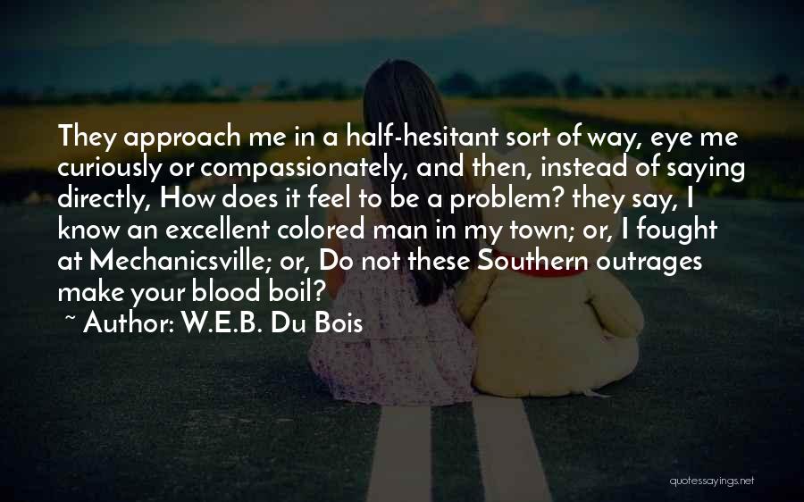 A.w Quotes By W.E.B. Du Bois