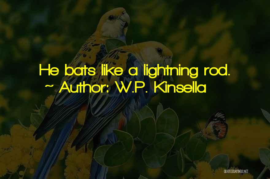 A.w Quotes By W.P. Kinsella