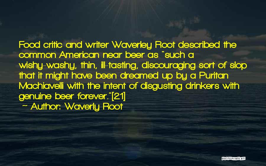 A&w Root Beer Quotes By Waverly Root