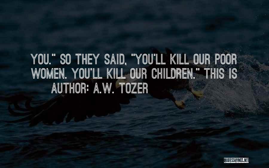 A.w. Tozer Best Quotes By A.W. Tozer